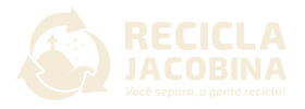 Recicla Jacobina - Você separa, a gente recicla!